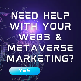 Need Help With Your Web3 & Metaverse Marketing