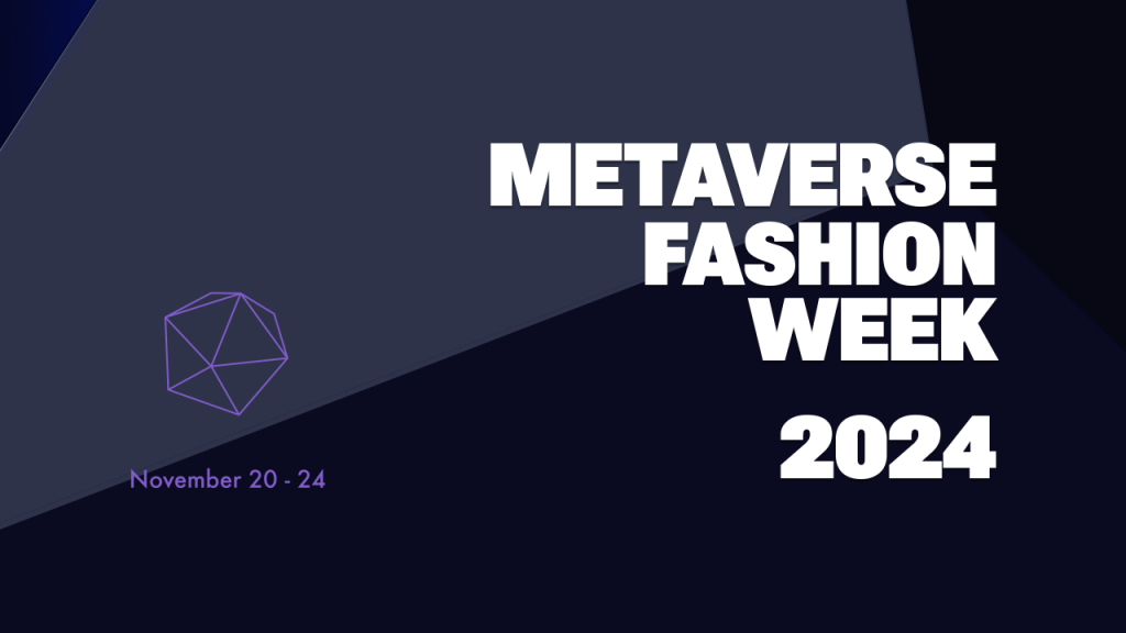 Metaverse Fashion Week 2024 on W3bmn events