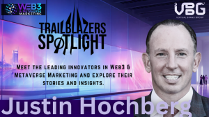 Justin Hochberg, Founder and CEO of the Virtual Brand Group on Trailblazers Spotlight
